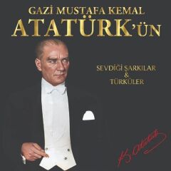 -Gazi Mustafa Kemal Atatürk'ün Sevdiği Şarkılar Ve Türküler 33'lük Plak