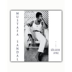 Mustafa Sandal - Gölgede Aynı 33'lük Plak