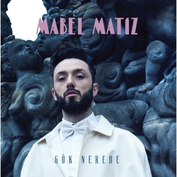 Mabel Matiz - Gök Nerede (Plak)