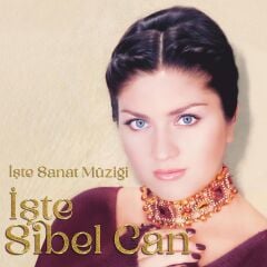 Sibel Can - İşte Sanat Müziği Plak