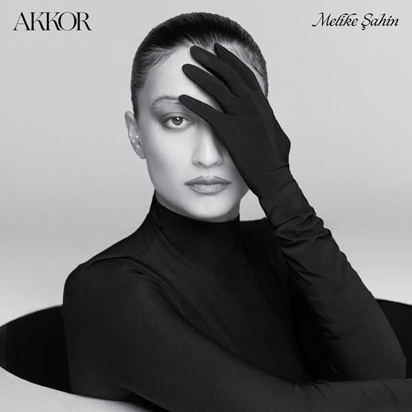 Melike Şahin - Akkor 'lük