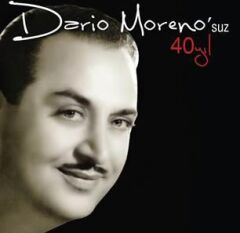Dario Moreno - Dario Moreno' suz 40 Yıl / Plak