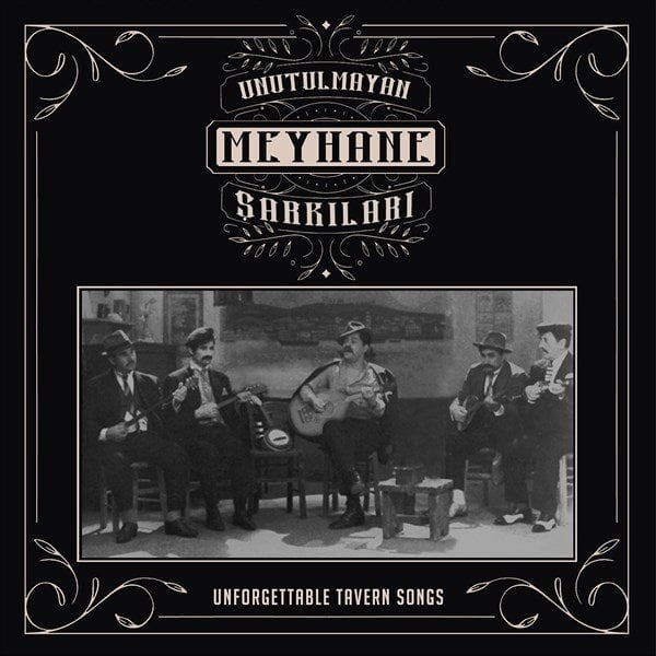 Unutulmayan Meyhane Şarkıları (Plak - 33 Devir)