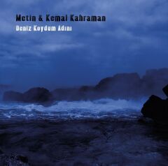 Metin - Kemal Kahraman - Deniz Koydum Adını 33'lük Plak