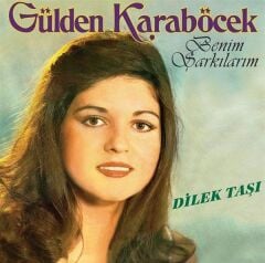Gülden Karaböcek - Benim Şarkılarım Dilek Taşı Plak