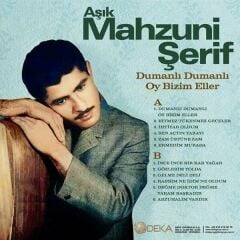 Aşık Mahzuni Şerif - Dumanlı Dumanlı Plak