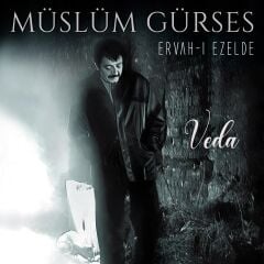Müslüm Gürses - Ervahı Ezelde Plak