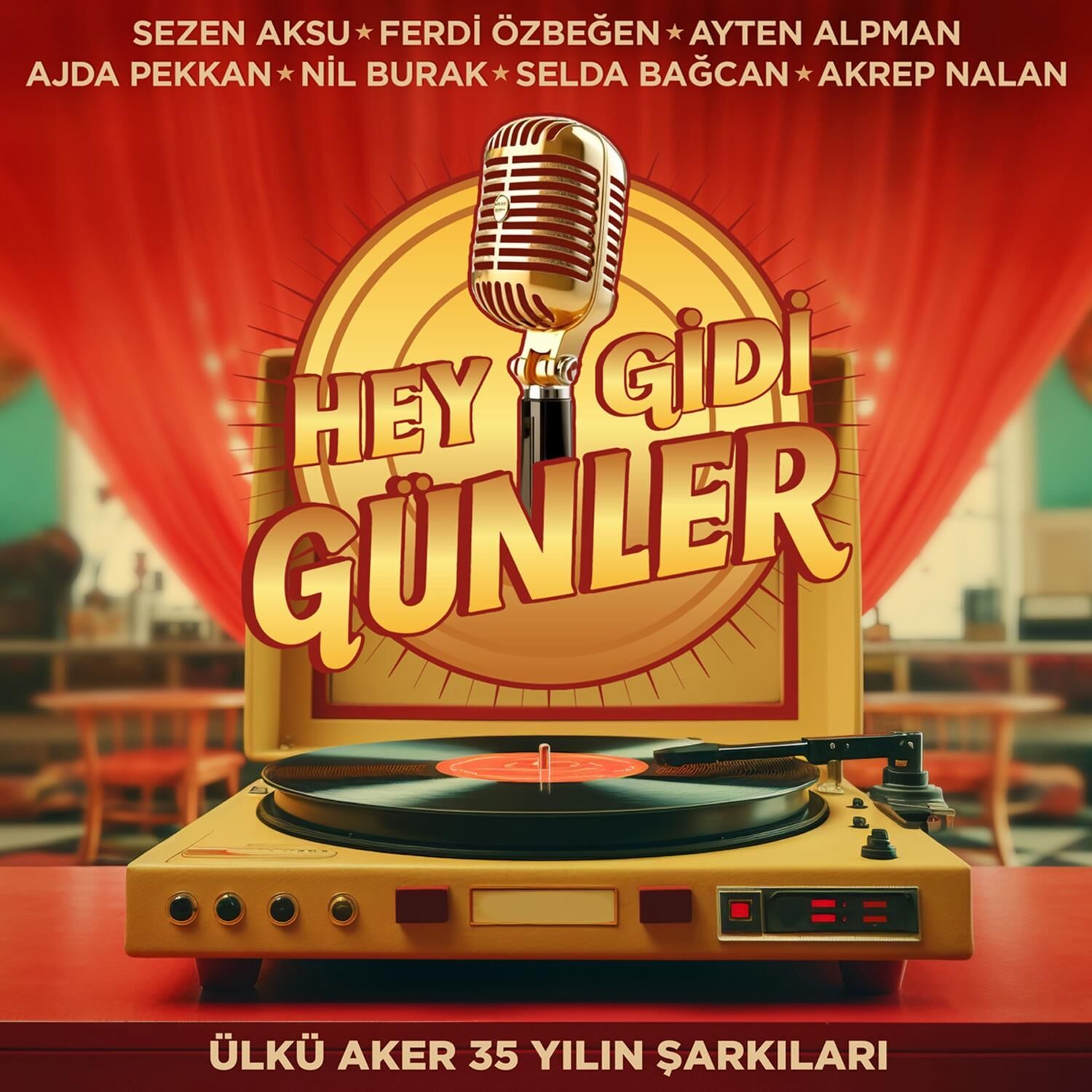 Hey Gidi Günler - Ülkü Aker 35 Yılın Şarkıları Plak