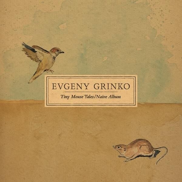 Evgeny Grinko - Tiny Mouse Tales Naive Album 33'lük Plak