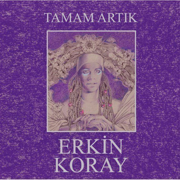 -Erkin Koray - Tamam Artık Plak