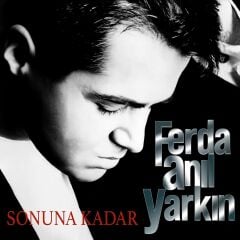 Ferda Anıl Yankı - Sonuna Kadar Plak