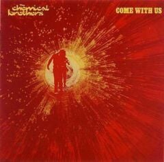 The Chemical Brothers – Come With Us 2'li Plak