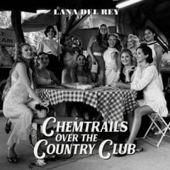 Lana Del Rey – Chemtrails Over The Country Club Plak