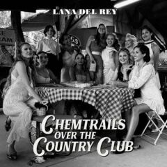 Lana Del Rey – Chemtrails Over The Country Club Plak