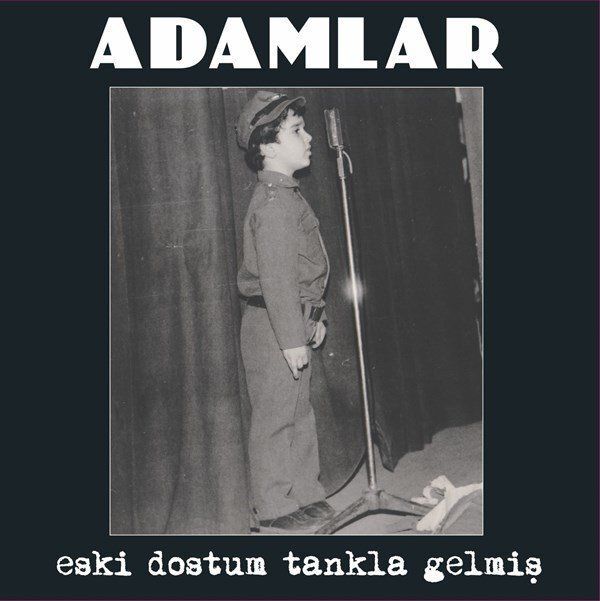 Adamlar - Eski Dostum Tankla Gelmiş ***(Plak - 33 Devir)