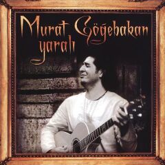 -Murat Göğebakan - Yaralı 33'lük Plak