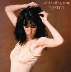 Patti Smith Group – Easter Plak