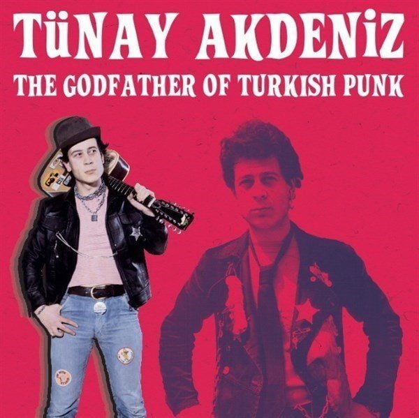 Tünay Akdeniz The Godfather Of Türkish Punk (Kırmızı Plak - 33 Devir)