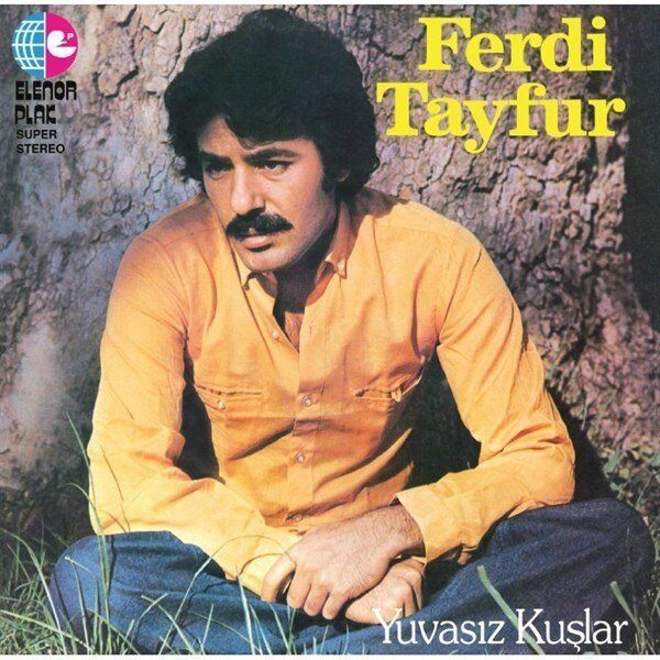 Ferdi Tayfur - Yuvasız Kuşlar (Yeni Baskı Plak)
