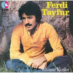 Ferdi Tayfur - Yuvasız Kuşlar (Yeni Baskı Plak)