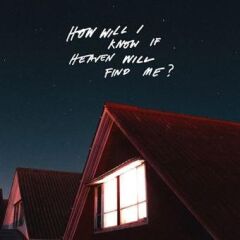 The Amazons – How Will I Know If Heaven Will Find Me? Plak