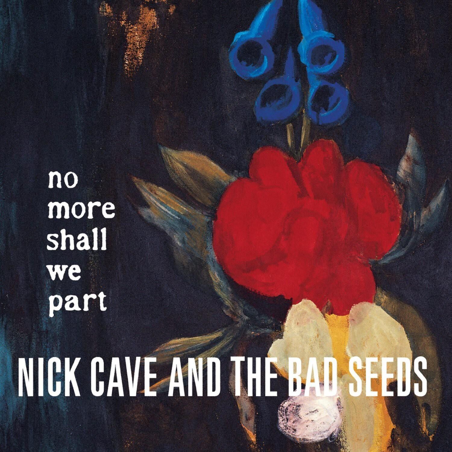 Nick Cave And The Bad Seeds – No More Shall We Part 2'li Plak