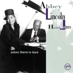 Abbey Lincoln & Hank Jones When There Is Love 2'li Plak