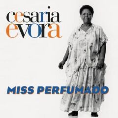 Cesaria Evora - Miss Perfumado Plak