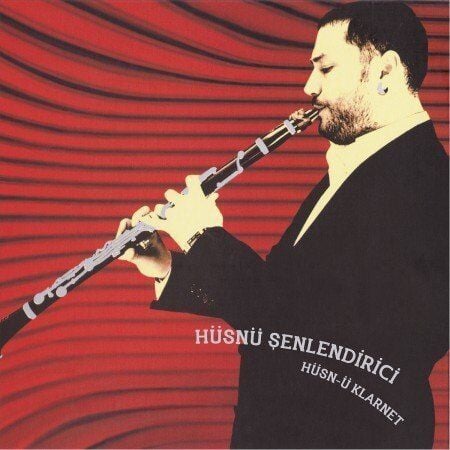 -Hüsnü Şenlendirici - Hüsn-Ü Klarnet (Yeni Baskı Plak)