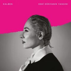 -Kalben - Eski Dünyanın Yangını Plak