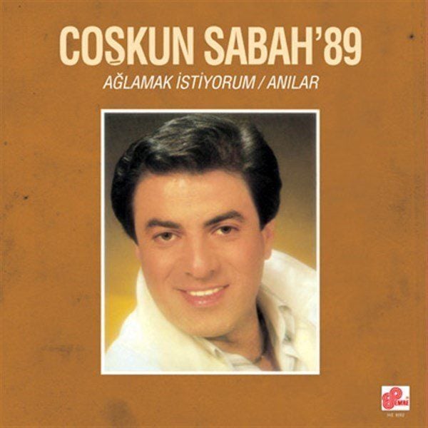 -Coşkun Sabah'89 - Ağlamak İstiyorum (Plak - 33 Devir)