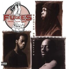 Fugees Tranzlator Crew - Blunted On Reality Plak
