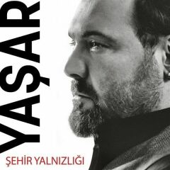 Yaşar Şehir Yalnızlığı
