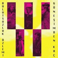 Bulutsuzluk Özlemi - Güneşimden Kaç  (Plak - 33 Devir).