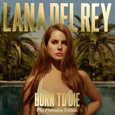 Lana Del Rey - Born To Die (the Paradise Edition) Plak