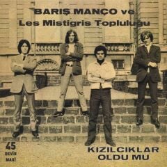 Barış Manço Les Mistigris - Kızılcıklar Oldu Mu Yeni Baskı Plak