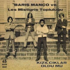 Barış Manço Les Mistigris - Kızılcıklar Oldu Mu Plak