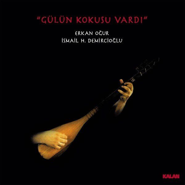 -Erkan Oğur - Gülün Kokusu Vardı (Yeni Baskı 2'li Plak))