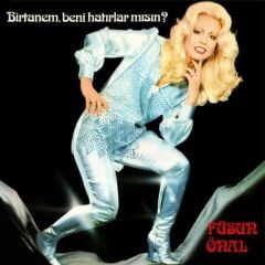 Füsun Önal - Birtanem, Beni Hatırlar Mısın? (Plak)