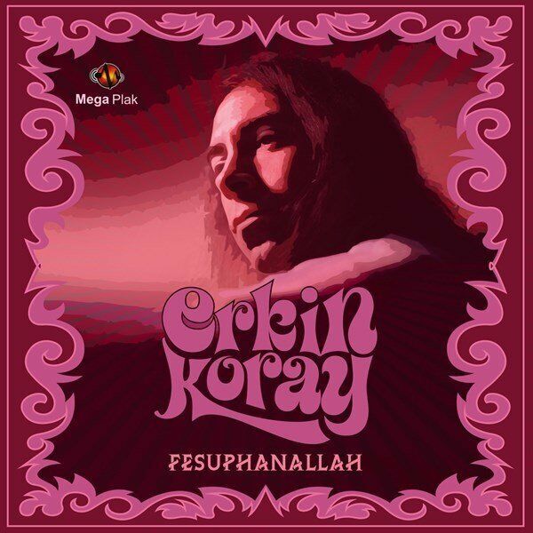 Erkin Koray - Fesupanallah (Yeni Baskı Plak)