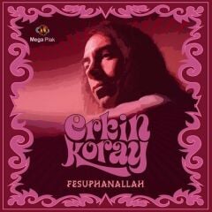 Erkin Koray - Fesupanallah Plak * Jelatini Açık