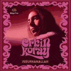 -Erkin Koray - Fesupanallah Plak