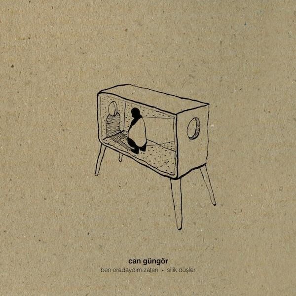 Can Güngör - Ben Oradaydım Zaten - Silik Düşler 45'lik Plak