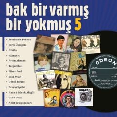 Bak Bir Varmış Bir Yokmuş 5 Plak