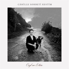 -Ceylan Ertem - Cahille Sohbeti Kestim (Plak - 33 Devir)