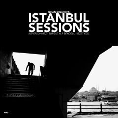 İstanbul Sessions: İstanbul Underground Plak