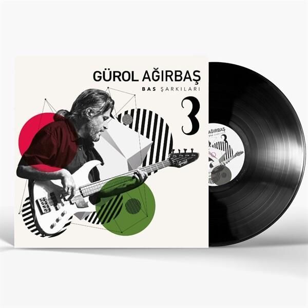 Gürol Ağırbaş - Bas Şarkıları 3 Plak