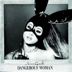 Ariana Grande – Dangerous Woman Plak