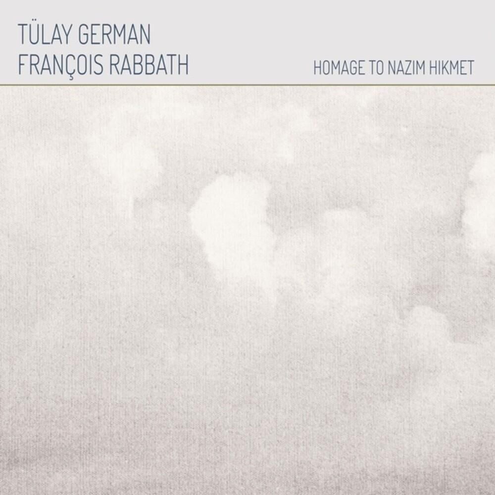 Tülay German- François Rabbath: Homage To Nazım Hikmet
