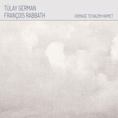 Tülay German - François Rabbath: Homage To Nazım Hikmet Plak